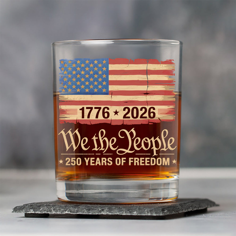 America 250th Birthday US Flag 250 Years We The People Whiskey Glass HO82 894632
