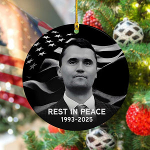 Rest In Peace Charlie Kirk Ceramic Ornament HO82 65968