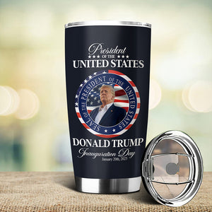 Trump President Inauguration Day Fat Tumbler TH10 64231