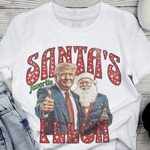 Santas Favortite Felon Distressed Bright Shirt HO82 65236