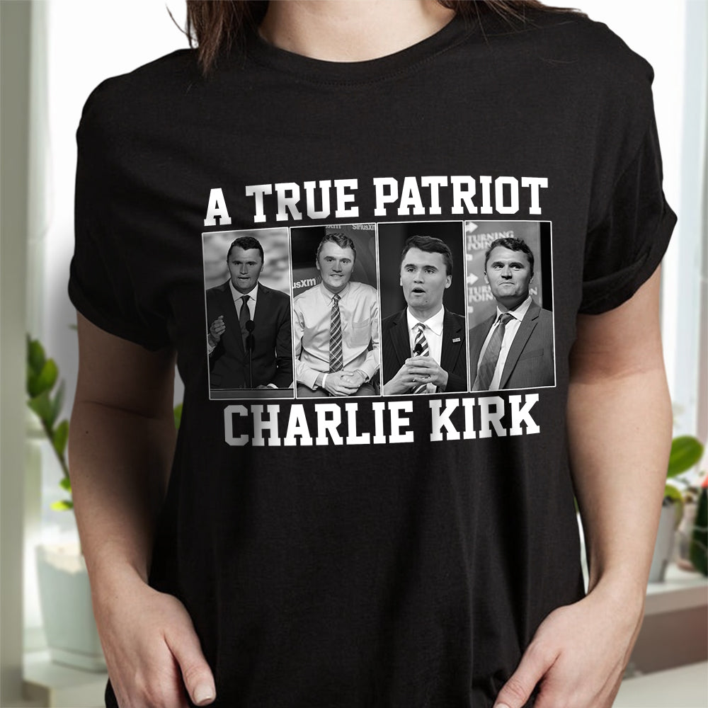 A True Patriot Charlie Kirk Dark Shirt HA75 64596