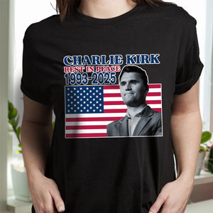 Charlie Kirk Rest In Peace 1993-2025 America Dark Shirt LM32 65627