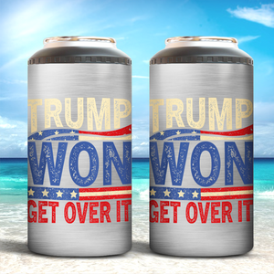 Trump Won Get Over It Cooler Tumbler N369 TH10 64119