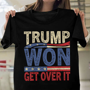 Get It Over Trump Won Dark Shirt HO82 65320