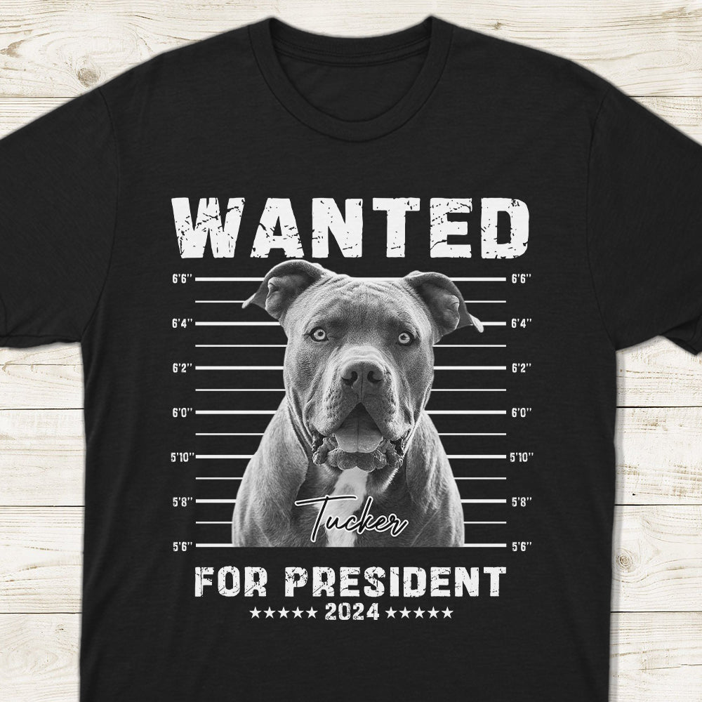 Custom Photo Wanted President, Live Preview Dog Cat Shirt HA75 62626