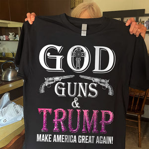 God Guns And Trump Make America Great Again Shirt HA75 63436