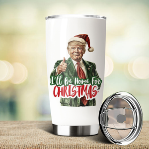 I'll Be Home for Christmas Tumbler, Christmas Donald Fat Tumbler HA75 63786