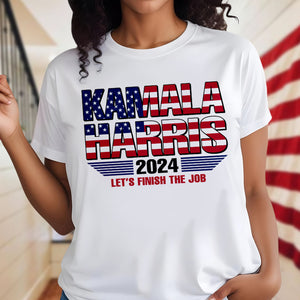 Kamala Harris Let's Finish The Job Shirt TH10 63525