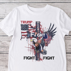 Trump Fight Fight Fight Bright Shirt HO82 65394