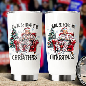 I’ll Be Home for Christmas Trump Tumbler – Perfect Festive Gift for Supporters HO82 63703