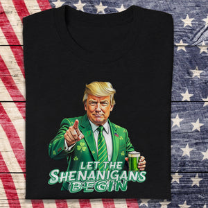 Trump Let The Shenanigans Begin St. Patrick's Day Dark Shirt LM32 65259