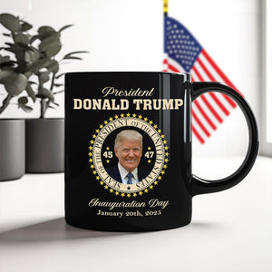 President Donald Trump Inauguration Day Black Mug HA75 64058