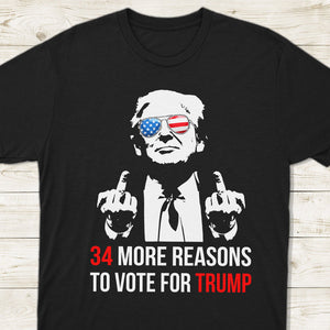 34 Reasons To Vote For Trump Shirt HA75 62612