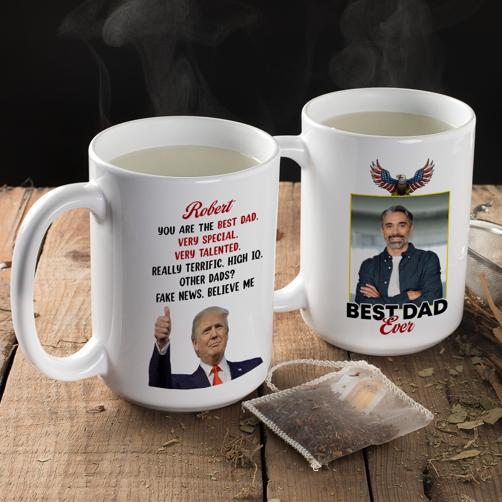 Custom Photo Trump Best Dad Best Mom Ever White Mug LM32 65329
