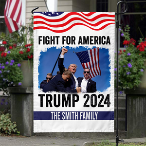 Fight For America Trump 2024 Garden Flag TH10 63075