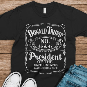 Donald J. Trump 45 & 47 President Of The United States Dark Shirt HA75 67044