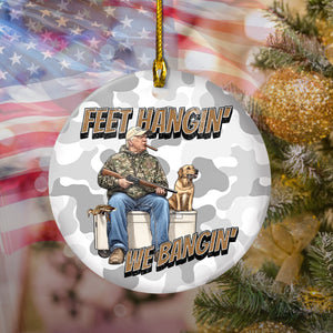 Trump Hunting Feet Hangin' We Bangin' Ceramic Ornament LM32 63853