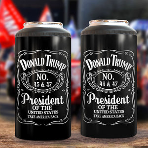 Donald J. Trump 45 & 47 President Of The United States Can Cooler Tumbler HA75 67048