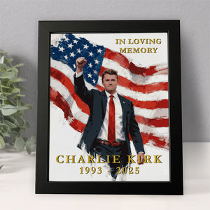 Charlie Kirk In Loving Memory Memorial Picture Frame HA75 64528