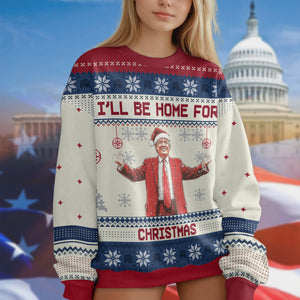 I'll Be Home For Christmas President Donald Trump Ugly Sweater TH10 64113