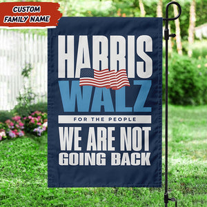 Harris Walz We Are Not Going Back Garden Flag HA75 63474