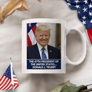 Trump The 47th President Mug TH10 64047