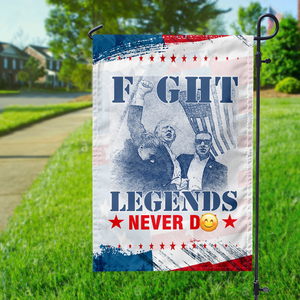 Donald Trump Fi**t Legends Never D** Garden Flag HO82 63106