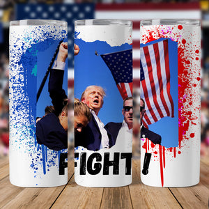 Donald Trump Fight Skinny Tumbler TH10 63139