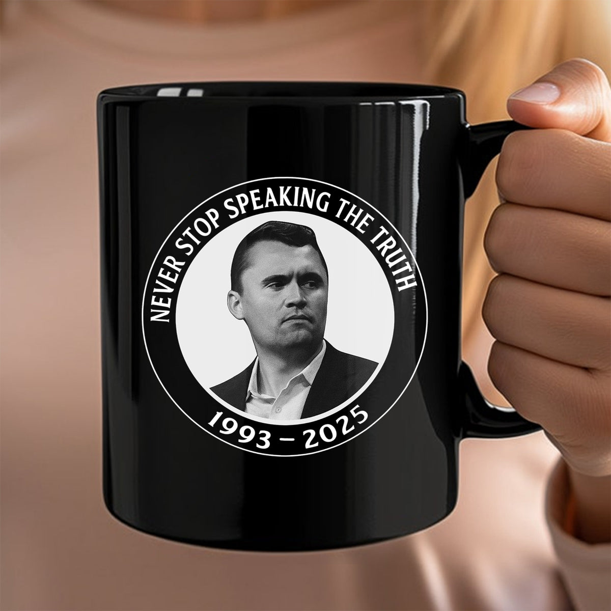 Never Stop Speaking The Truth 1993-2025 Charlie Kirk Black Mug HO82 65822