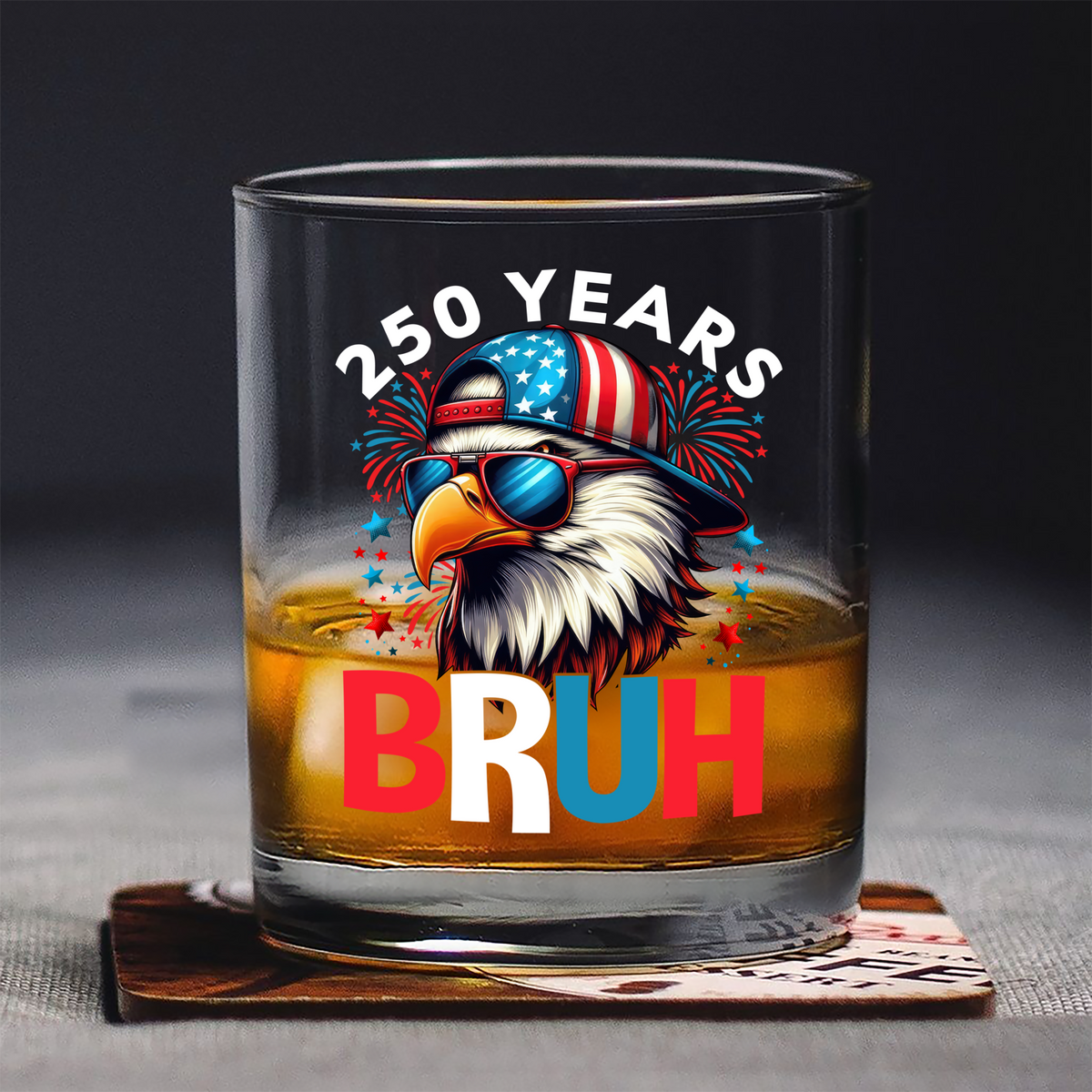 250 Years USA Bruh 250th Birthday 1776-2026 Eagle Flag Whiskey Glass HA75 897328