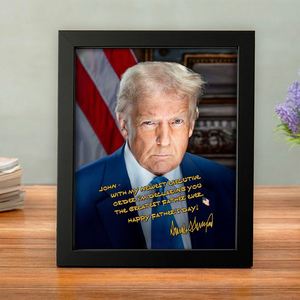 Trump You're The Greatest Father Custom Name Picture Frame CH07 67308