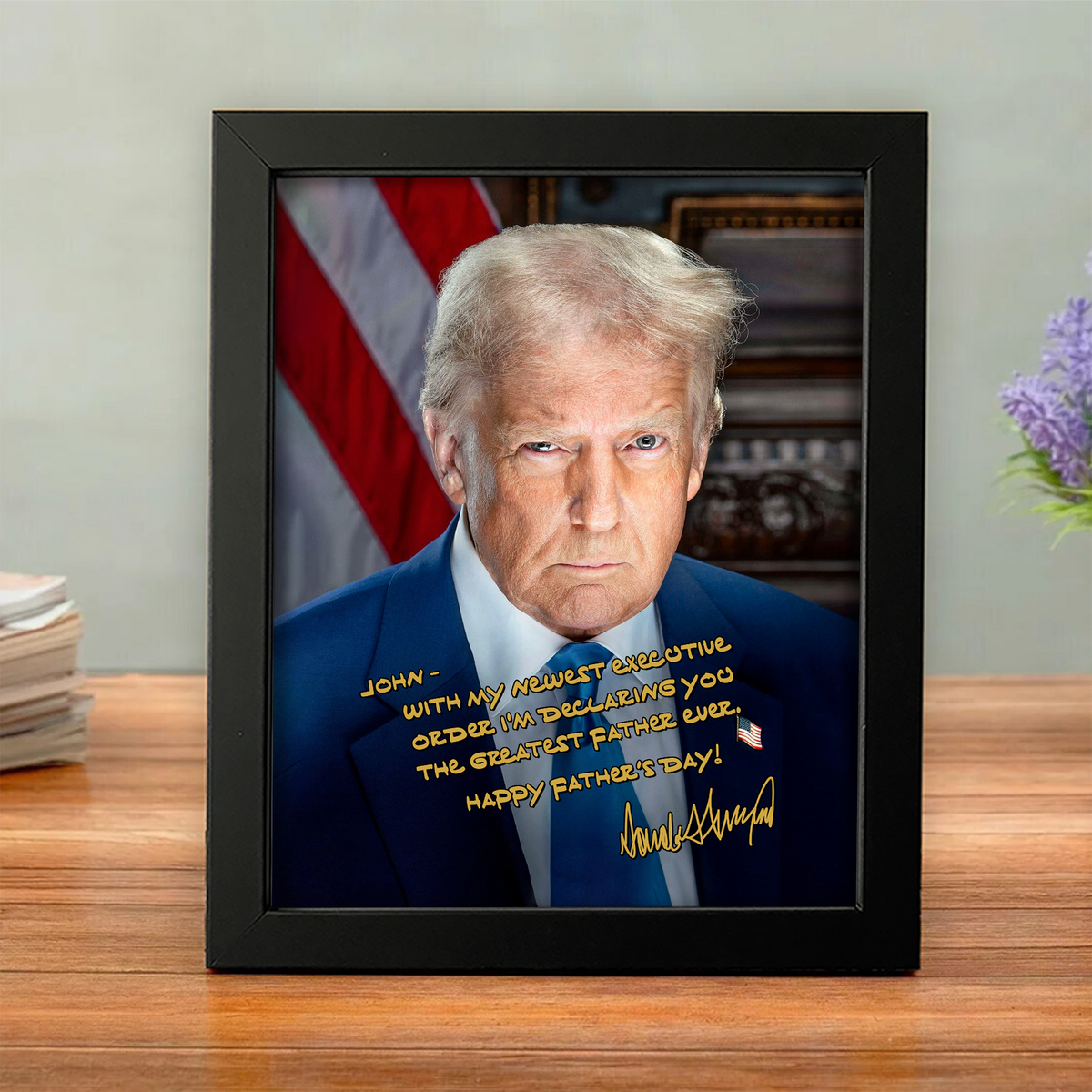 Trump You're The Greatest Father Custom Name Picture Frame CH07 67308