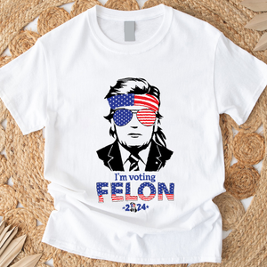 I'm Voting Felon 2024 Bright Shirt HO82 62704