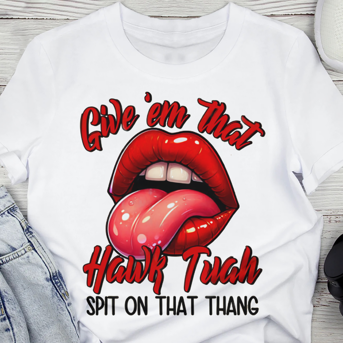 Give 'em that HAWK TUAH Shirt DM01 62883