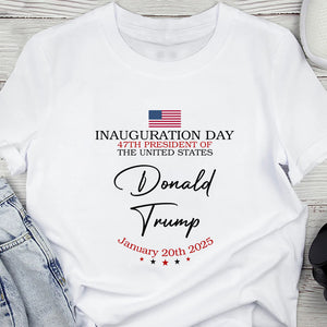 Inauguration Day President Donald Trump Shirt TH10 64335