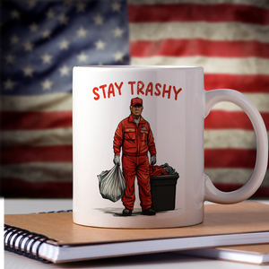 Stay Trashy Trump 2024 Patriotic Mug LM32 63617