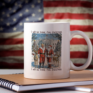 Trump Santa I Will Be Home For Christmas Mug HA75 63631