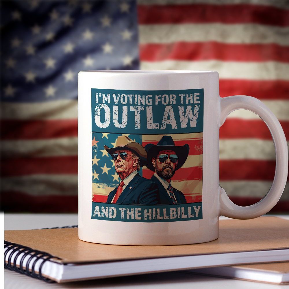 I'm Voting For The Outlaw And The Hillbilly Trump Vance Mug HA75 63628