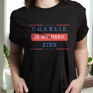 Charlie Kirk Is My Hero Make America Great Again Dark Shirt HO82 65852