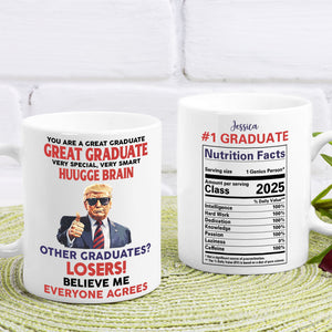 You Are A Great Graduate Personalized Funny Trump Graduation White Mug HA75 64358