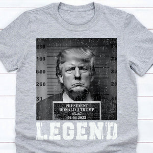 Trump 2024 Mugshot President Legend Shirt DM01 62893