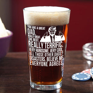 Funny Donald Trump You Are A Great Dad Print Beer Glass HO82 62568