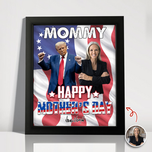 Custom Photo Trump Dad & Mom Picture Frame – Happy Mother’s Day & Father’s Day LM32 897993