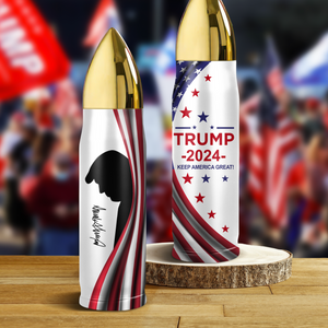 Keep America Great President Trump 2024 Bullet Tumbler N304 HA75 62872