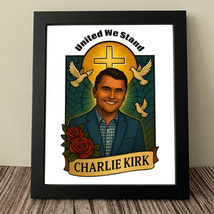 United We Stand Charlie Kirk Tribute Memorial Picture Frame LM32 65587