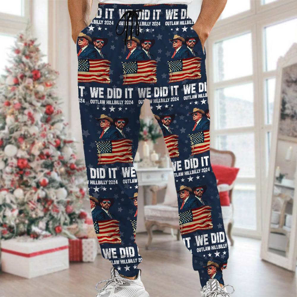 We Did It Outlaw Hillbilly 2024 Trump Vance Sweatpants Christmas Gift For Trump Lovers HA75 67004