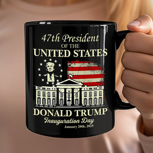 President Donald Trump Inauguration Day 2025 Black Mug For Trump Fans LM32 65243