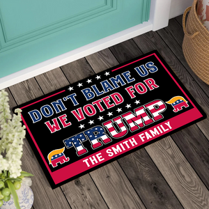 Don't Blame Us, We Voted For Trump Doormat N369 62884