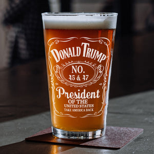 Donald J. Trump 45 & 47 President Of The United States Beer Glass HA75 67024