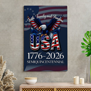 Personalized Faith, Family & Freedom America 250 Years Patriotic Canvas Poster HO82 901444